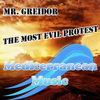 Mr. Greidor - The Most Evil Protest