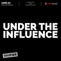 same.As - Under The Influence