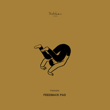 Patraulea - Feedback Pad