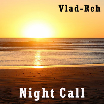 Vlad-Reh - Night Call