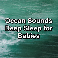 Sleep Waves - Ocean Sounds Deep Sleep for Babies