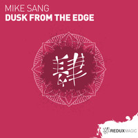 Mike Sang - Dusk From The Edge