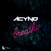 Acynd - Breathe