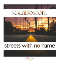 Kaleidoscope - Streets With No Name (Chill Rework)