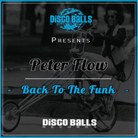 Peter Flow - Back To The Funk