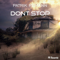 Patrik Remann - Dont Stop