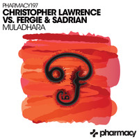 Christopher Lawrence & Fergie & Sadrian - Muladhara