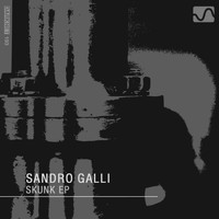 Sandro Galli - Skunk EP
