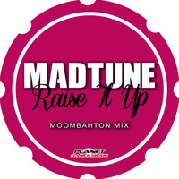 Madtune - Raise It Up (Moombahton Mix)