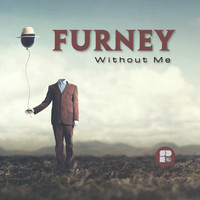 Furney - Without Me