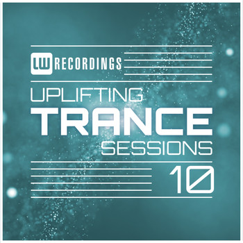 Various Artists - Uplifting Trance Sessions, Vol. 10