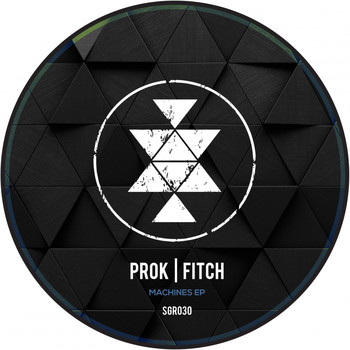 Prok & Fitch - Machines EP