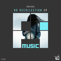 Revkin - No Recollection EP