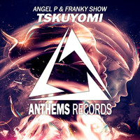 Angel P & Franky Show - Tskuyomi