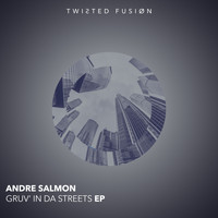 Andre Salmon - Gruv' In Da Streets EP