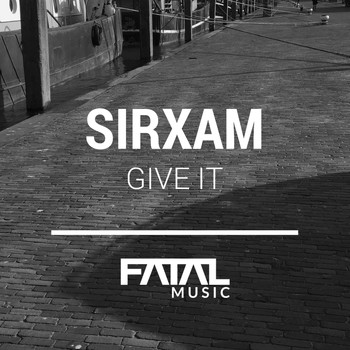 Sirxam - Give It