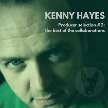 Various Artists - Kenny Hayes: The Best Of The Collaborations