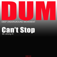 Mr Jimmy H - Can't Stop