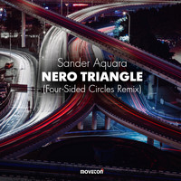 Sander Aquara - Nero Triangle (Four-Sided Circles Remix)