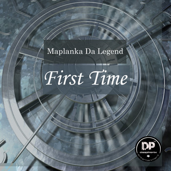 Maplanka Da Legend - First Time