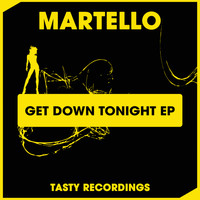 Martello - Get Down Tonight EP
