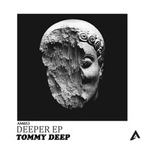 Tommy Deep - Deeper