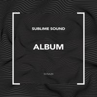 Sublime Sound - ALBUM