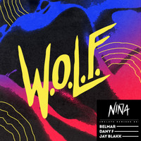W.O.L.F. - Niña Remixes
