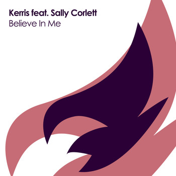 Kerris feat. Sally Corlett - Believe In Me