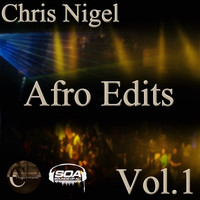 Chris Nigel - Afro Edits, Vol. 1