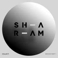 Sharam - Collecti Remixes, Pt. 1