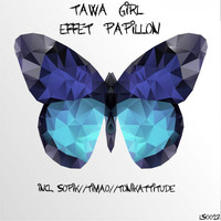 Tawa Girl - Effet Papillon