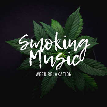 Reggae & Weed - Smoking Music - Weed Relaxation