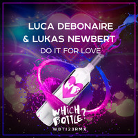 Luca Debonaire & Lukas Newbert - Do It For Love