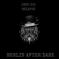 Jake 303 - Relapse