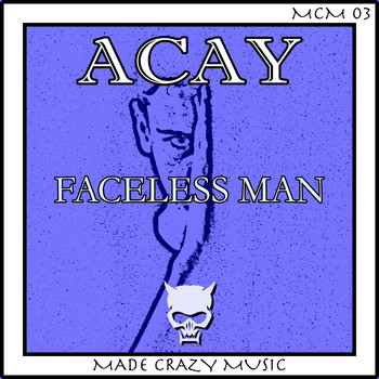 ACAY - Faceless Man