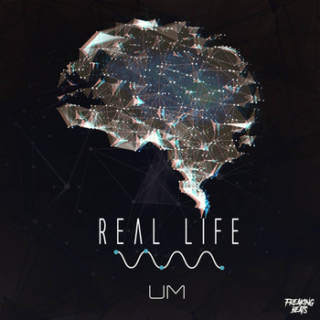UM - Real Life