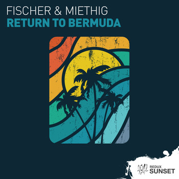 Fischer & Miethig - Return To Bermuda