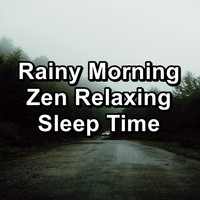 Rain Storm & Thunder Sounds - Rainy Morning Zen Relaxing Sleep Time