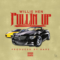 Willie Hen - Pullin Up (Explicit)