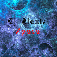 CJ Alexis - Space