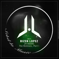 Bizen Lopez - 24 Hours, The Remixes, Pt. 1