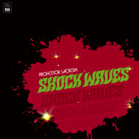 Professor Lacroix - Shock Waves [10th Anniversary Edition]