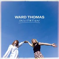 Ward Thomas - Invitation (An Extended Invitation)