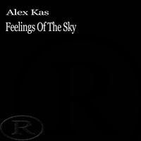 Alex Kas - Feelings Of The Sky