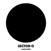 Sector-O - Clocks Edited