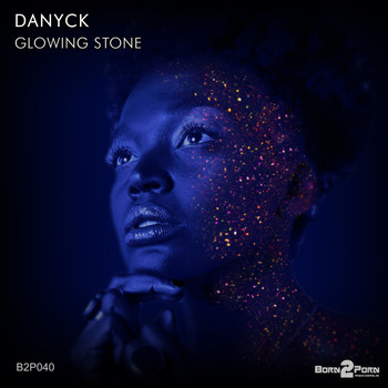 Danyck - Glowing Stone
