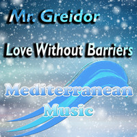Mr. Greidor - Love Without Barriers