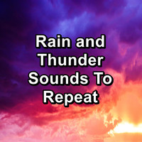 Nature Tribe - Rain and Thunder Sounds To Repeat