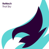 ReMech - That Sky